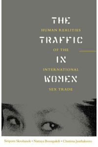 The Traffic in Women: Human Realities of the International Sex Trade