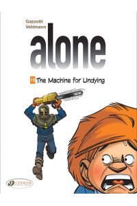 The Machine for Undying (Alone, Band 10)