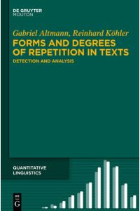 Forms and Degrees of Repetition in Texts  - Detection and Analysis