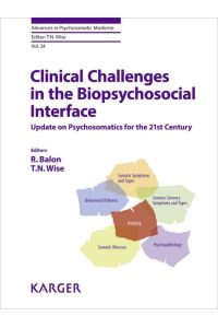 Clinical Challenges in the Biopsychosocial Interface  - Update on Psychosomatics for the 21st Century