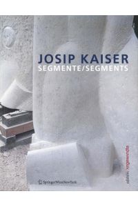 Josip Kaiser  - Segmente / Segments