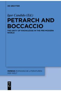 Petrarch and Boccaccio  - The Unity of Knowledge in the Pre-modern World