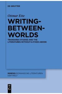 Writing-between-Worlds  - TransArea Studies and the Literatures-without-a-fixed-Abode
