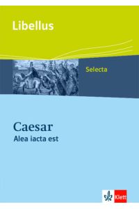 Caesar - Alea iacta est  - Textausgabe Klassen 10-13