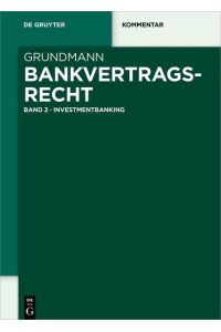 Bankvertragsrecht / Investmentbanking