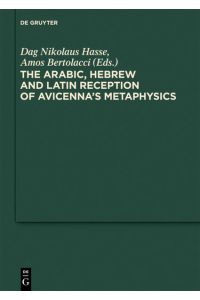 The Arabic, Hebrew and Latin Reception of Avicenna`s Metaphysics