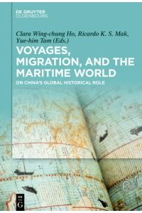 Voyages, Migration, and the Maritime World  - On China’s Global Historical Role