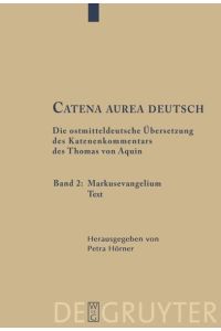 Thomas von Aquin: Catena aurea deutsch / Markusevangelium  - Text