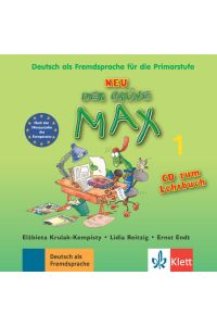 Der grüne Max NEU 1  - Deutsch als Fremdsprache für die Primarstufe. Audio-CD zum Lehrbuch