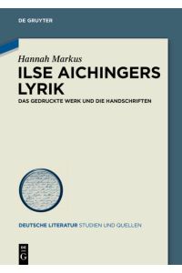 Ilse Aichingers Lyrik  - Das gedruckte Werk und die Handschriften