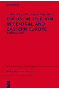 Focus on Religion in Central and Eastern Europe  - A Regional View