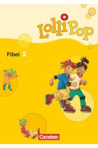Lollipop Fibel - Ausgabe 2007  - Fibel 2 - Lesetexte