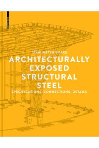 Architecturally Exposed Structural Steel  - Specifications, Connections, Details