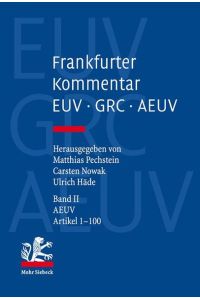 Frankfurter Kommentar zu EUV, GRC und AEUV  - Band 2: AEUV, Präambel, Artikel 1-100