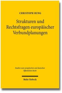 Strukturen und Rechtsfragen europäischer Verbundplanungen