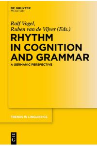 Rhythm in Cognition and Grammar  - A Germanic Perspective