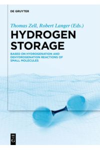 Hydrogen Storage  - Based on Hydrogenation and Dehydrogenation Reactions of Small Molecules