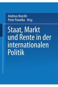 Staat, Markt und Rente in der internationalen Politik