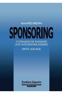 Sponsoring  - Systematische Planung und Integrativer Einsatz