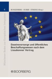 Daseinsvorsorge und öffentliches Beschaffungswesen nach dem Lissabonner Vertrag  - 2. Münchener Kolloquium zum Öffentlichen Wirtschaftsrecht