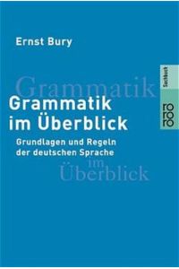 Grammatik im Überblick  - Grundlagen und Regeln der deutschen Sprache