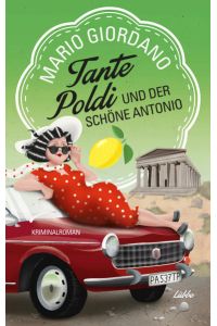 Tante Poldi und der schöne Antonio  - Kriminalroman
