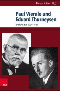 Paul Wernle und Eduard Thurneysen  - Briefwechsel von 1909 bis 1934