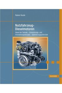 Nutzfahrzeug-Dieselmotoren  - Stand der Technik - Entwicklungs- und Innovationspotenziale - Optimierungspotenziale