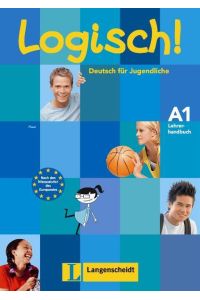 Logisch! A1 - Lehrerhandbuch A1  - Deutsch für Jugendliche