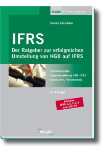 IFRS  - Der Ratgeber zur erfolgreichen Umstellung von HGB auf IFRS