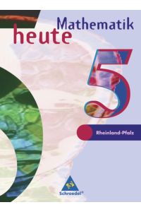Mathematik heute / Mathematik heute - Ausgabe 1997 Realschulen Rheinland-Pfalz  - Ausgabe 1997 Realschulen Rheinland-Pfalz / Schülerband 5