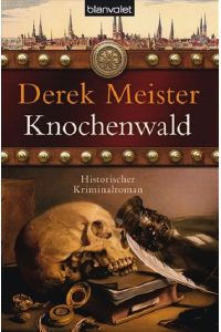 Knochenwald  - Historischer Kriminalroman