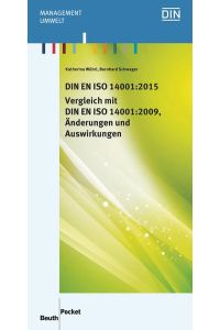 DIN EN ISO 14001:2015 - Vergleich mit DIN EN ISO 14001:2009, Änderungen und Auswirkungen
