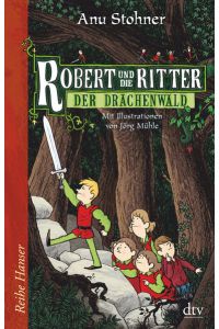 Robert und die Ritter II, Der Drachenwald