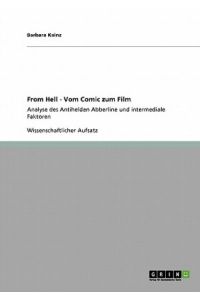 From Hell - Vom Comic zum Film: Analyse des Antihelden Abberline und intermediale Faktoren