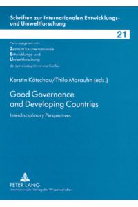 Good Governance and Developing Countries  - Interdisciplinary Perspectives