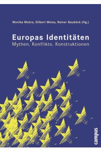 Europas Identitäten  - Mythen, Konflikte, Konstruktionen