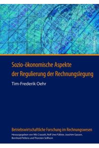 Sozio-ökonomische Aspekte der Regulierung der Rechnungslegung