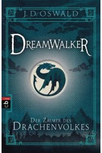 Dreamwalker - Der Zauber des Drachenvolkes  - Abenteuerliche Drachen-Fantasy-Saga