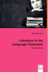 Literature in the Language Classroom: Short Stories