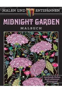 Malen und entspannen: Midnight Garden