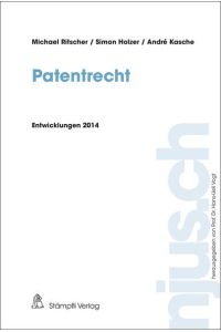 Patentrecht  - Entwicklungen 2014