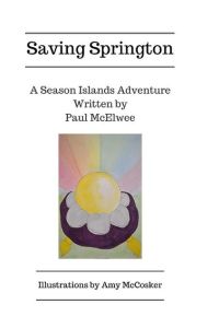 Saving Springton  - The tales of the Season Islands
