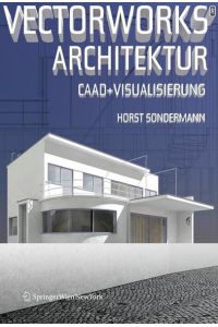 Vectorworks® Architektur  - CAAD und Visualisierung