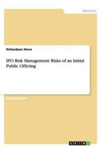 IPO Risk Management: Risks of an Initial Public Offering
