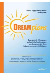 Dreampions  - Begeisternde Erfahrungen und ehrliche Empfehlungen von Menschen, die ihren Lebenstraum verwirklicht haben