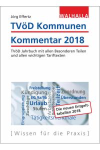 TVöD Kommunen Kommentar 2018  - TVöD Jahrbuch mit allen Besonderen Teilen und allen wichtigen Tariftexten