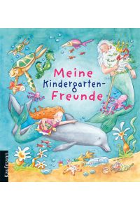 Meine Kindergarten-Freunde  - Unter Wasser mit Meerjungfrau und Delfin