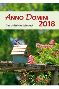 Anno Domini 2018  - Das christliche Jahrbuch