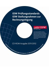 IDW Prüfungsstandards IDW Stellungnahmen zur Rechnungslegung  - CD-ROM Ausgabe 2011/2012 (Einzelbezug)
